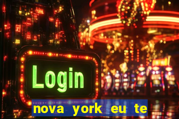 nova york eu te amo download